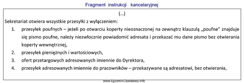 Na podstawie zamieszczonego fragmentu instrukcji kancelaryjnej określ, co powinien 