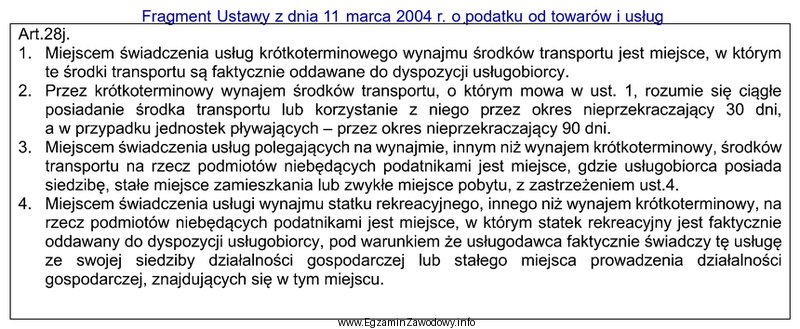 Zgodnie z przedstawionym fragmentem ustawy o podatku od towarów 