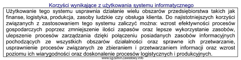 W tabeli podano korzyści użytkowania systemu informatycznego