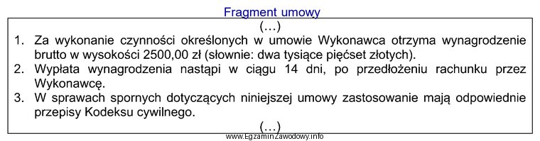 Z zamieszczonego fragmentu umowy wynika, że strony zawarły