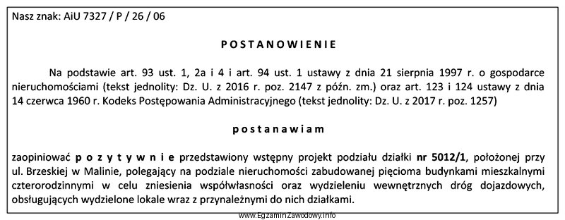 Wskaż organ kompetentny do wydania zamieszczonego postanowienia opiniującego wstę