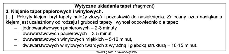 Na podstawie zamieszczonych wytycznych określ maksymalny czas nasiąkania 