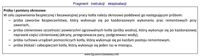 Próbę ruchową urządzeń pomocniczych kotła przeprowadza się 