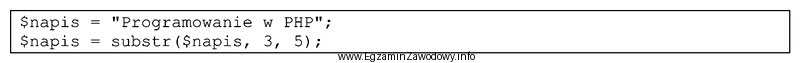 Po wykonaniu przedstawionego kodu PHP w zmiennej <i>$napis</i> 