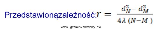 Należy zastosować do obliczeń bardzo dużych promieni krzywizn