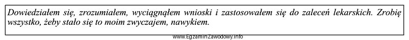 Wypowiedź w ramce dotyczy efektu działania higienistki, w wyniku 