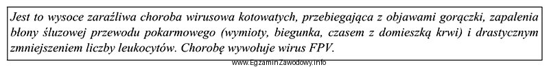 Której choroby kotów dotyczy zamieszczony opis?