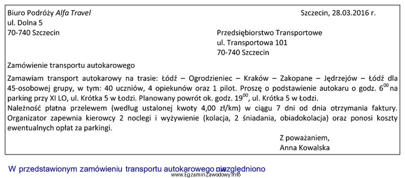 W przedstawionym zamówieniu transportu autokarowego nie uwzględniono